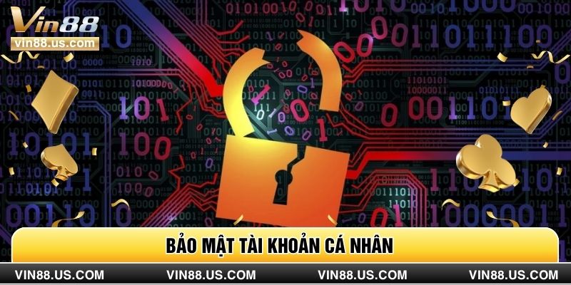 Bảo mật tài khoản cá nhân