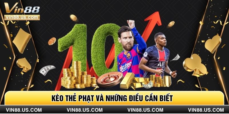 Kèo thẻ phạt và những điều cần biết